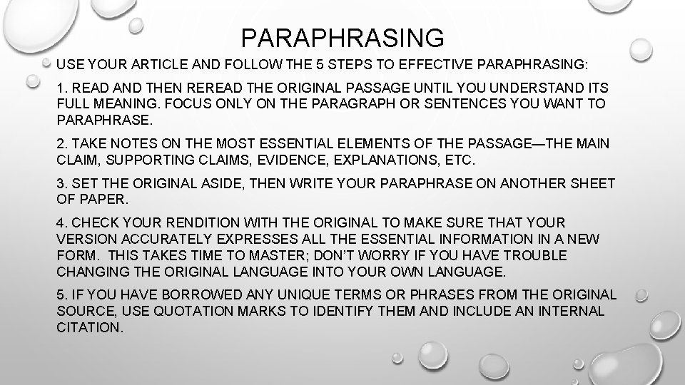 PARAPHRASING USE YOUR ARTICLE AND FOLLOW THE 5 STEPS TO EFFECTIVE PARAPHRASING: 1. READ