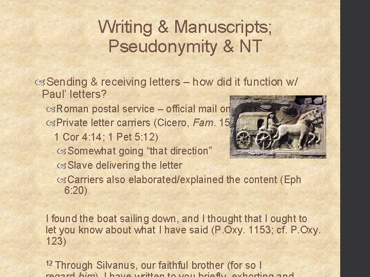 Writing & Manuscripts; Pseudonymity & NT Sending & receiving letters – how did it