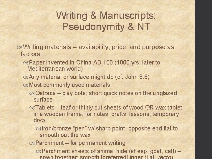 Writing & Manuscripts; Pseudonymity & NT Writing materials – availability, price, and purpose as