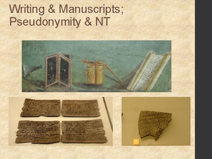 Writing & Manuscripts; Pseudonymity & NT 