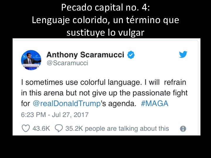 Pecado capital no. 4: Lenguaje colorido, un término que sustituye lo vulgar 