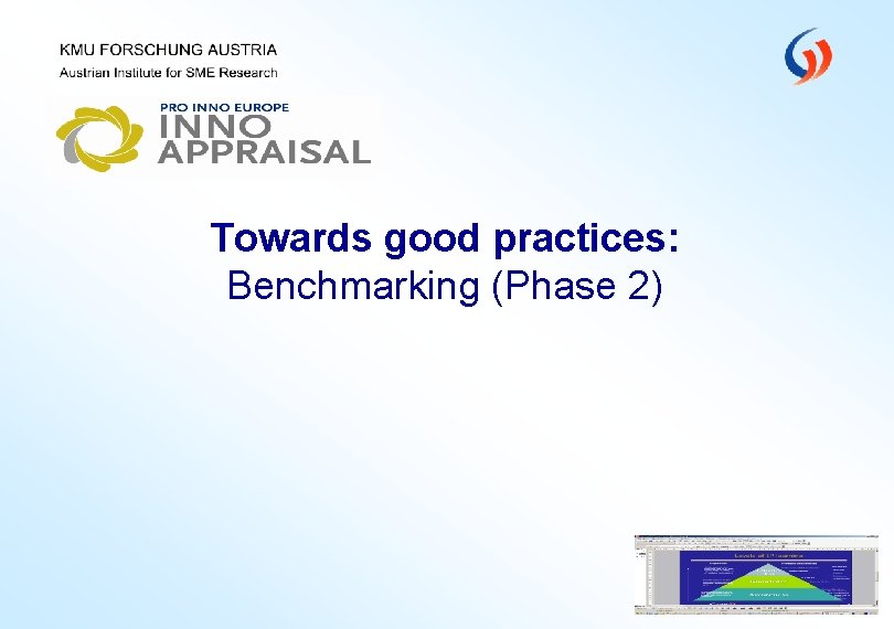 Towards good practices: Benchmarking (Phase 2) 