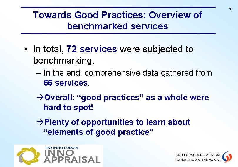 Towards Good Practices: Overview of benchmarked services • In total, 72 services were subjected
