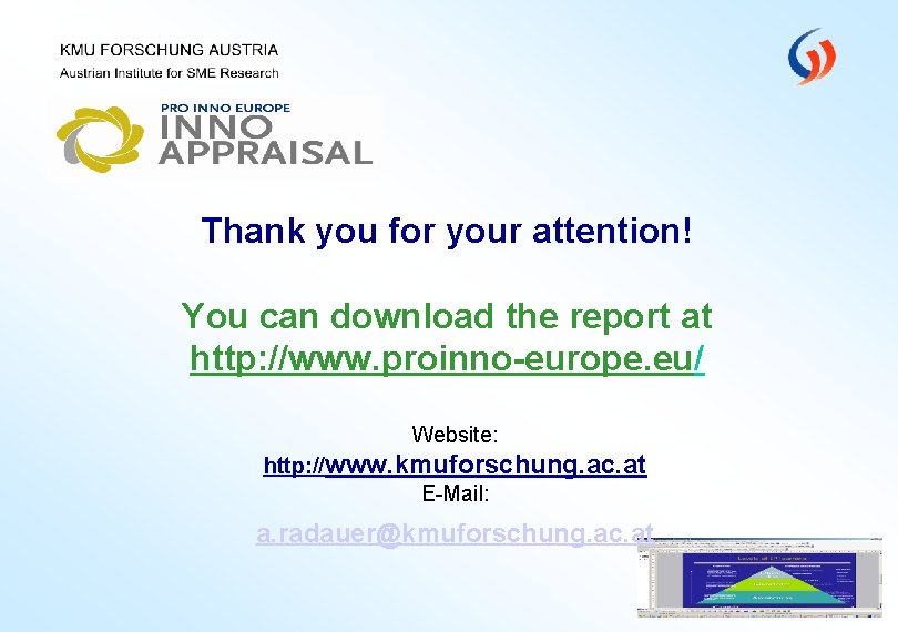 Thank you for your attention! You can download the report at http: //www. proinno-europe.