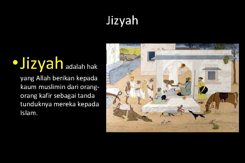 Jizyah • Jizyah adalah hak yang Allah berikan kepada kaum muslimin dari orang kafir