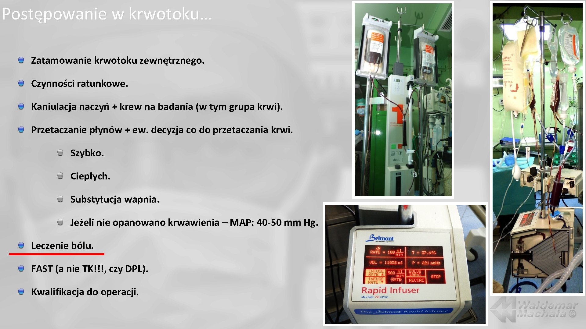 Postępowanie w krwotoku… Zatamowanie krwotoku zewnętrznego. Czynności ratunkowe. Kaniulacja naczyń + krew na badania