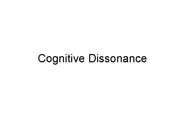 Cognitive Dissonance 