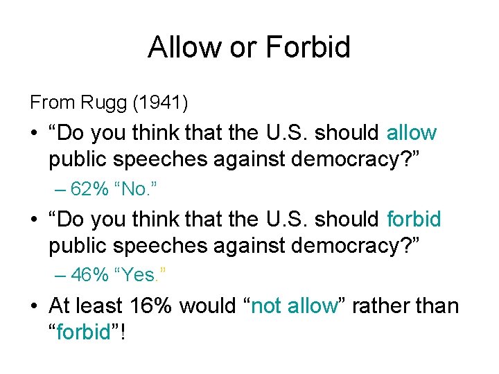 Allow or Forbid From Rugg (1941) • “Do you think that the U. S.