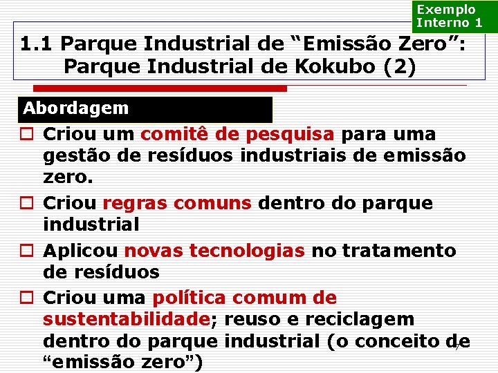 Exemplo Interno 1 1. 1 Parque Industrial de “Emissão Zero”: Parque Industrial de Kokubo