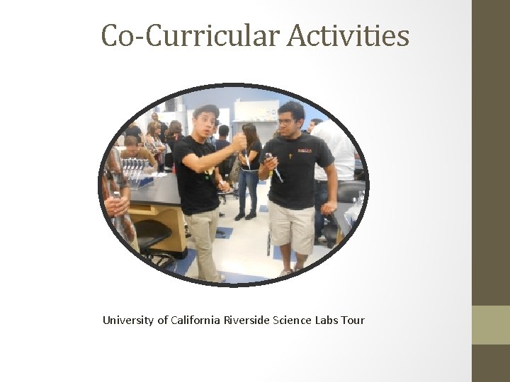 Co-Curricular Activities University of California Riverside Science Labs Tour 