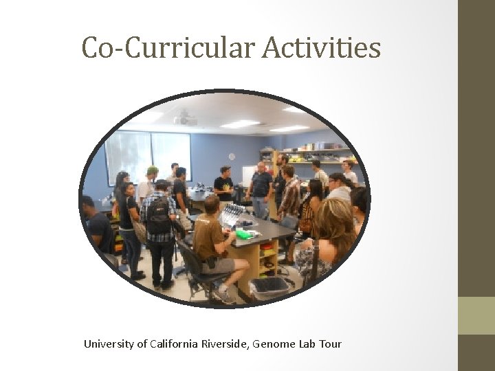 Co-Curricular Activities University of California Riverside, Genome Lab Tour 