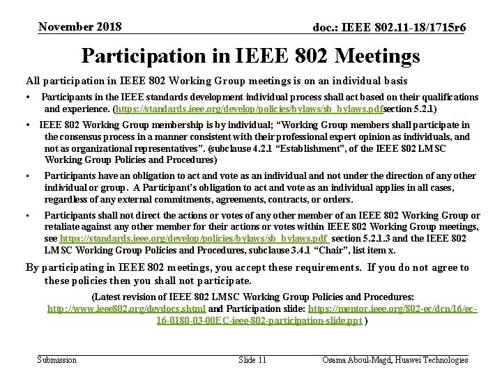 November 2018 doc. : IEEE 802. 11 -18/1715 r 6 Participation in IEEE 802
