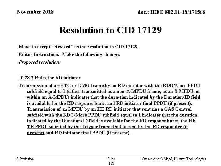 November 2018 doc. : IEEE 802. 11 -18/1715 r 6 Resolution to CID 17129