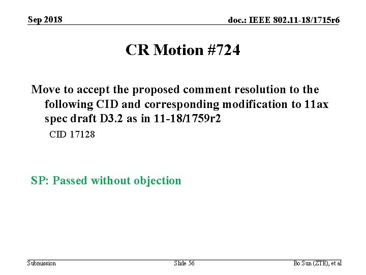 Sep 2018 doc. : IEEE 802. 11 -18/1715 r 6 CR Motion #724 Move