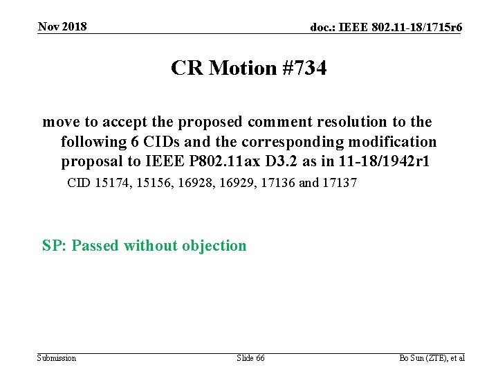 Nov 2018 doc. : IEEE 802. 11 -18/1715 r 6 CR Motion #734 move