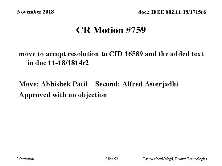 November 2018 doc. : IEEE 802. 11 -18/1715 r 6 CR Motion #759 move