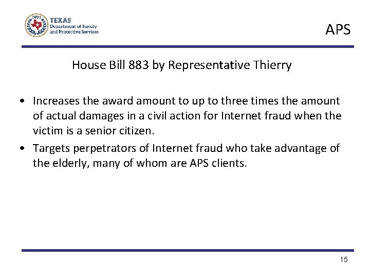 APS House Bill 883 by Representative Thierry • Increases the award amount to up
