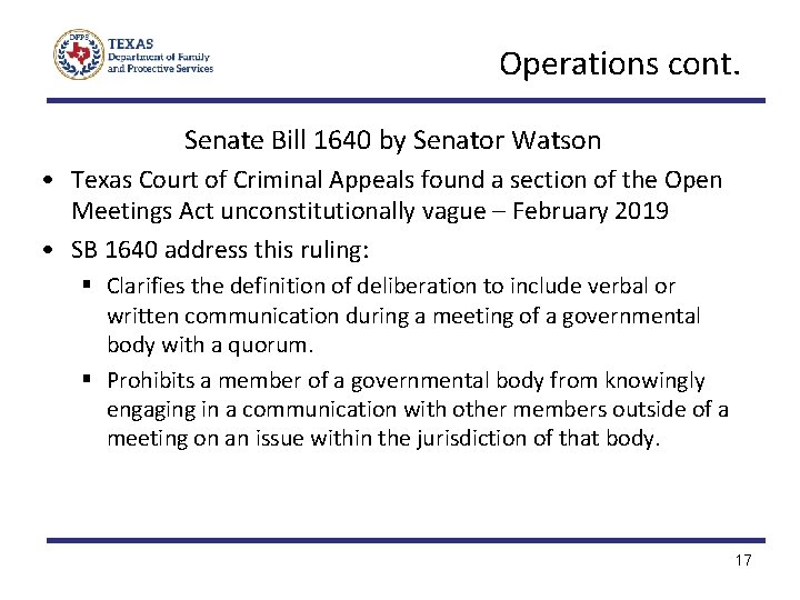 Operations cont. Senate Bill 1640 by Senator Watson • Texas Court of Criminal Appeals