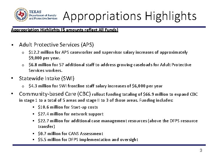 Appropriations Highlights Appropriation Highlights ($ amounts reflect All Funds) • Adult Protective Services (APS)