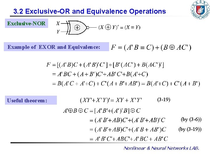 3. 2 Exclusive-OR and Equivalence Operations Exclusive-NOR Example of EXOR and Equivalence: Useful theorem: