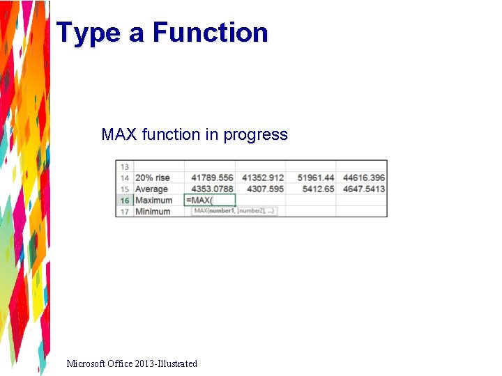 Type a Function MAX function in progress Microsoft Office 2013 -Illustrated 