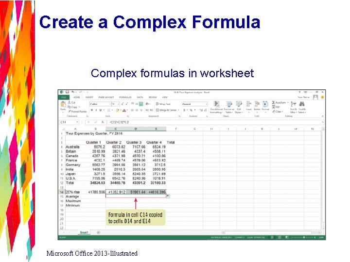Create a Complex Formula Complex formulas in worksheet Microsoft Office 2013 -Illustrated 