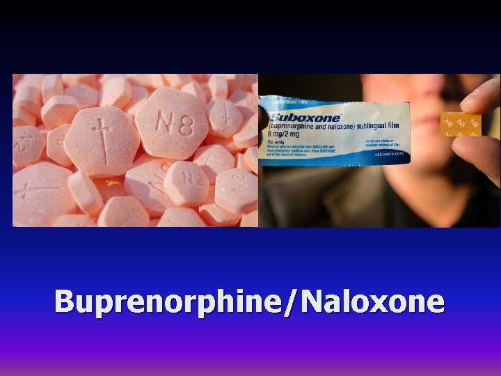 Buprenorphine/Naloxone 