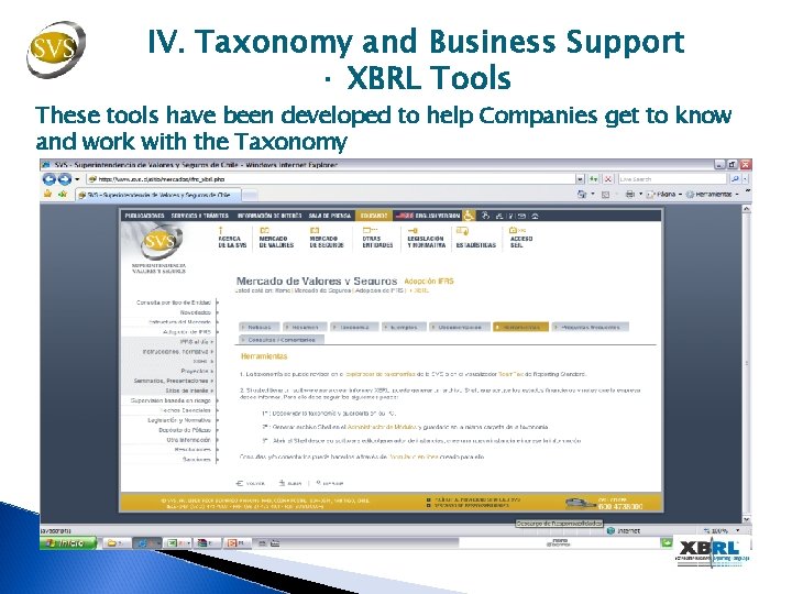 IV. Taxonomy and Business Support · XBRL Tools These tools have been developed to