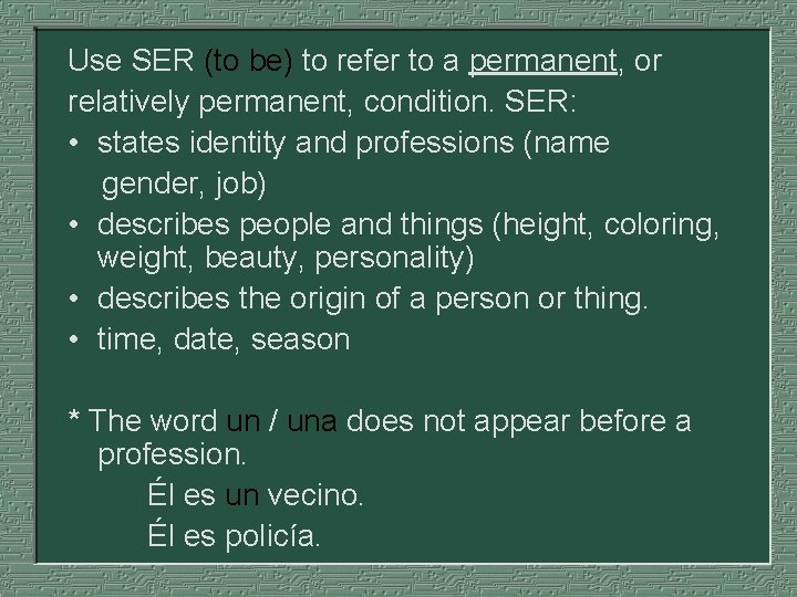 Use SER (to be) to refer to a permanent, or relatively permanent, condition. SER: