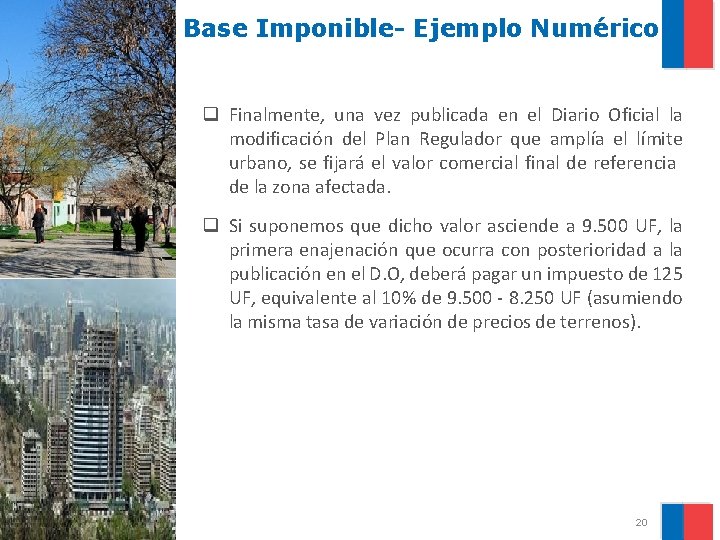 Base Imponible- Ejemplo Numérico q Finalmente, una vez publicada en el Diario Oficial la