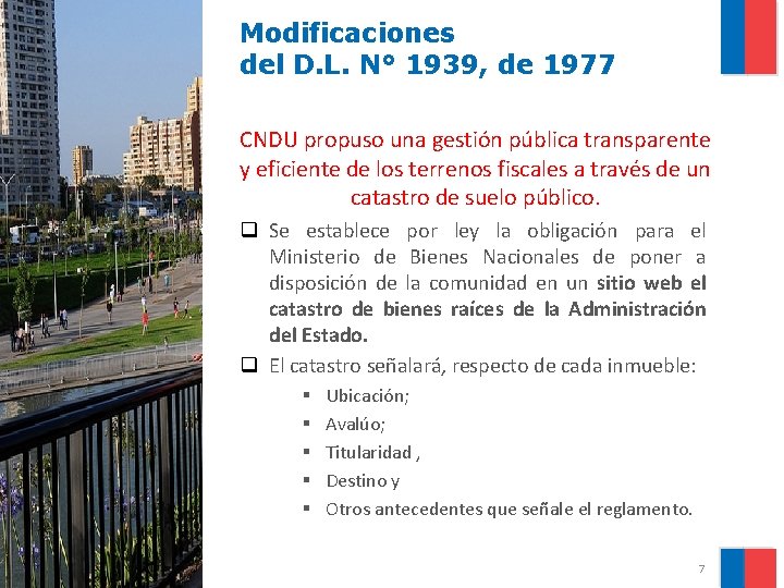 Modificaciones del D. L. N° 1939, de 1977 CNDU propuso una gestión pública transparente