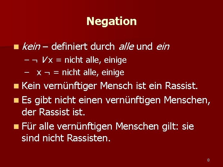 Negation n kein – definiert durch alle und ein – ¬ V x =