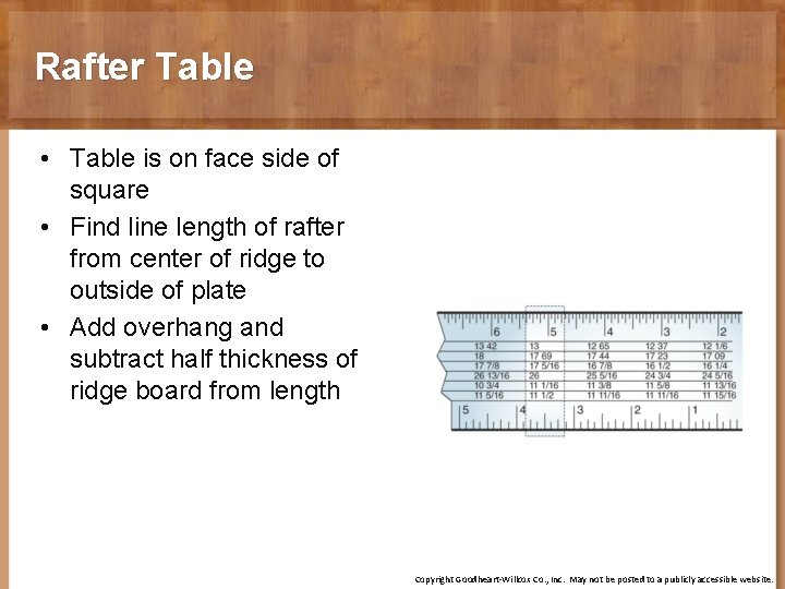 Rafter Table • Table is on face side of square • Find line length