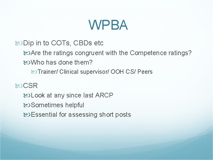 WPBA Dip in to COTs, CBDs etc Are the ratings congruent with the Competence