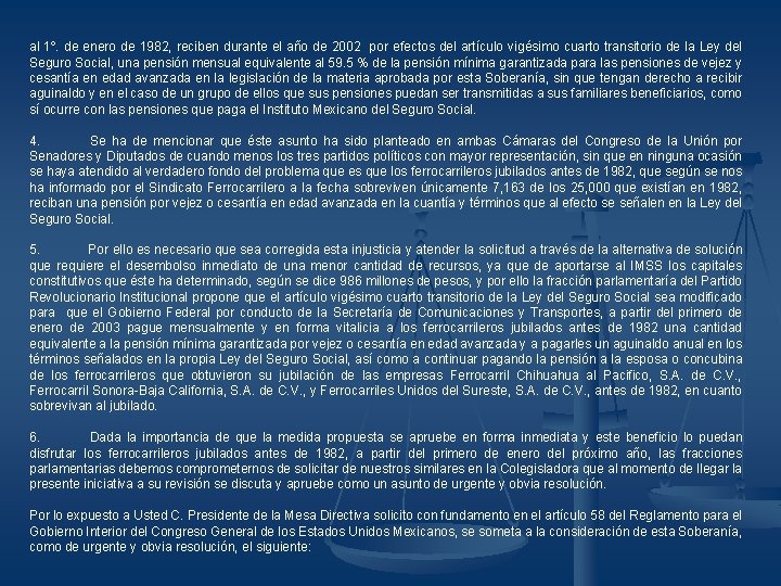 al 1º. de enero de 1982, reciben durante el año de 2002 por efectos