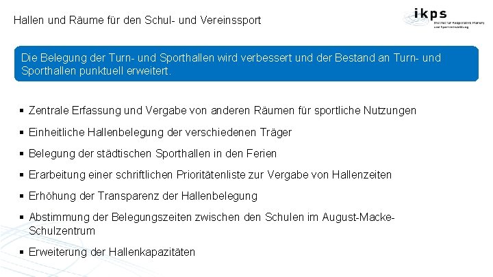 Hallen und Räume für den Schul- und Vereinssport Die Belegung der Turn- und Sporthallen