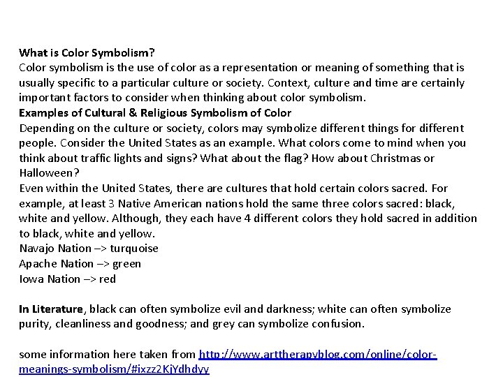 What is Color Symbolism? Color symbolism is the use of color as a representation