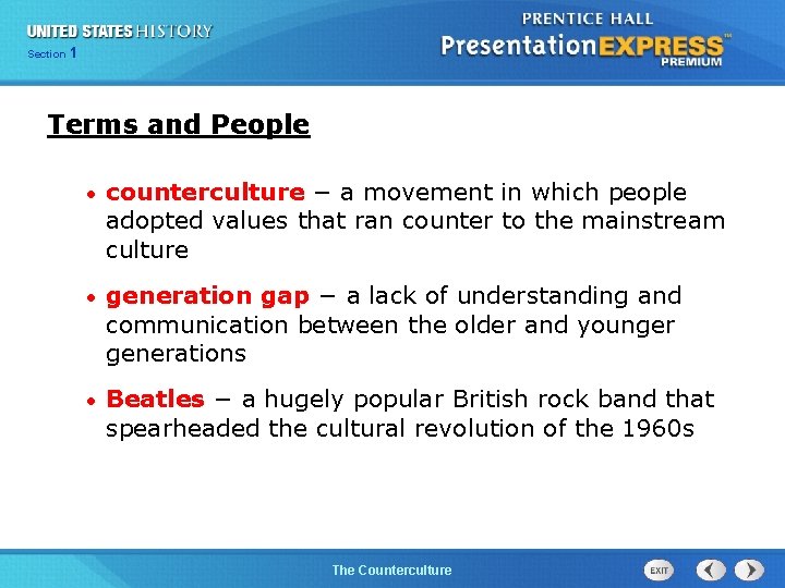 25 Section 1 Chapter Section 1 Terms and People • counterculture − a movement