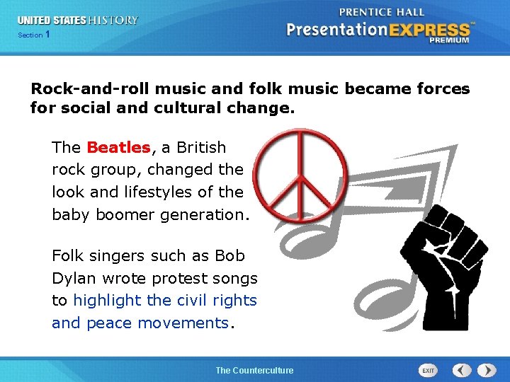 25 Section 1 Chapter Section 1 Rock-and-roll music and folk music became forces for