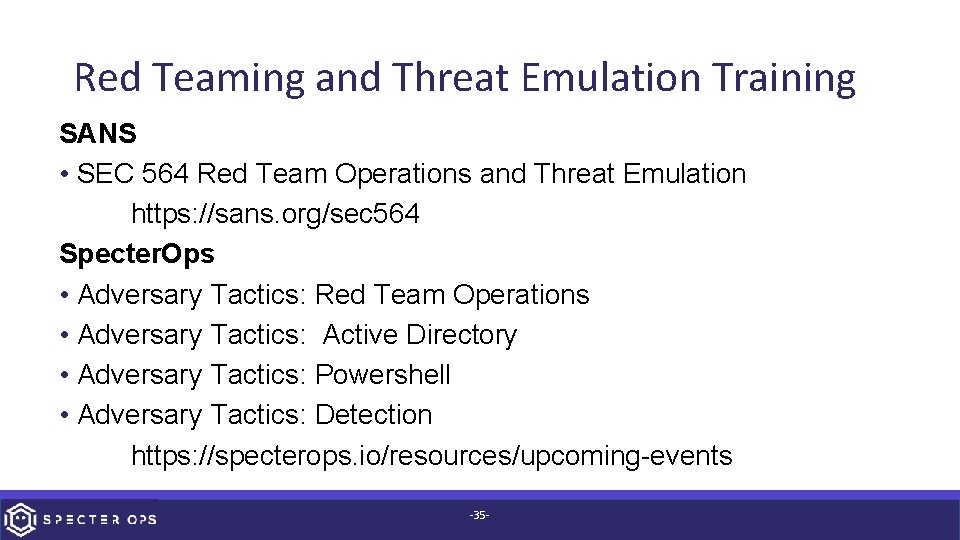 Red Teaming and Threat Emulation Training SANS • SEC 564 Red Team Operations and