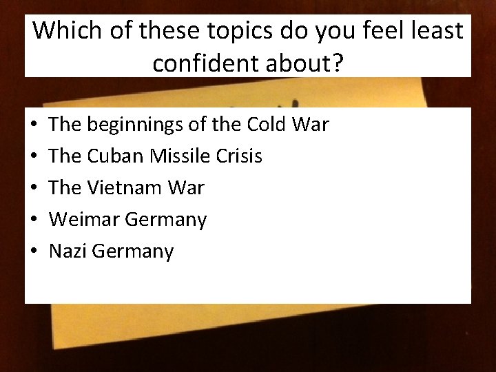 Which of these topics do you feel least confident about? • • • The