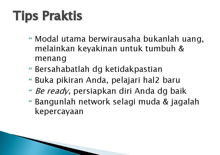 Tips Praktis Modal utama berwirausaha bukanlah uang, melainkan keyakinan untuk tumbuh & menang Bersahabatlah