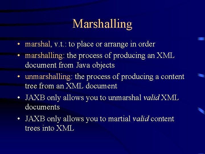 Marshalling • marshal, v. t. : to place or arrange in order • marshalling:
