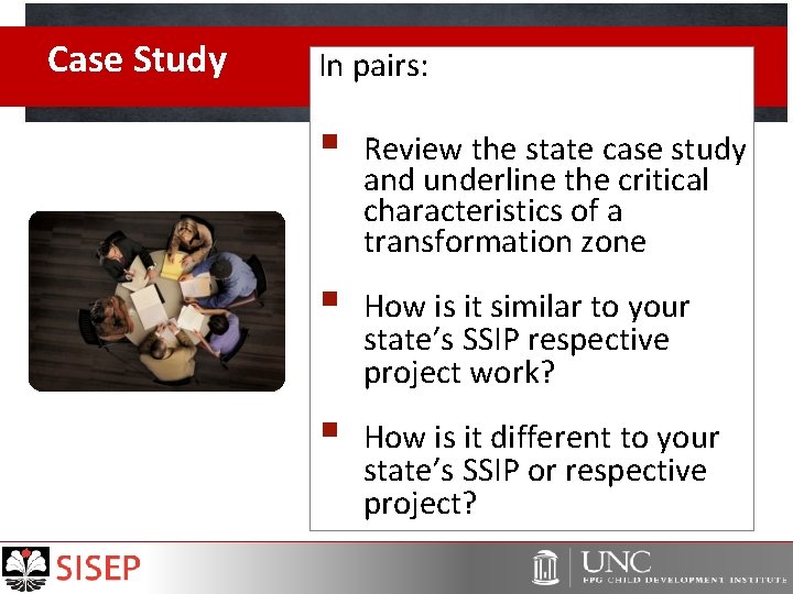 Case Study In pairs: § Review the state case study and underline the critical