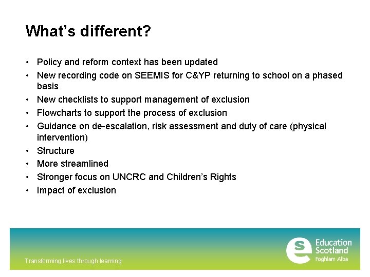 What’s different? • Policy and reform context has been updated • New recording code