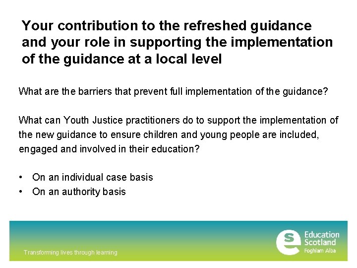 Your contribution to the refreshed guidance and your role in supporting the implementation of