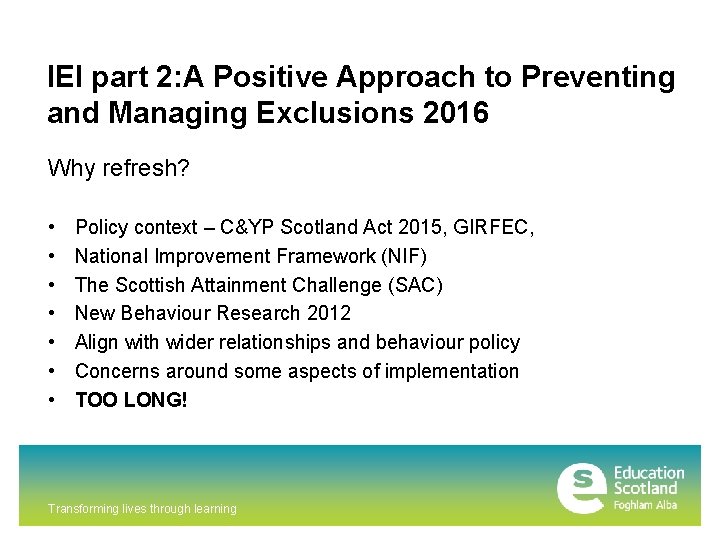IEI part 2: A Positive Approach to Preventing and Managing Exclusions 2016 Why refresh?