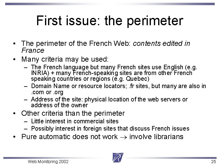 First issue: the perimeter • The perimeter of the French Web: contents edited in