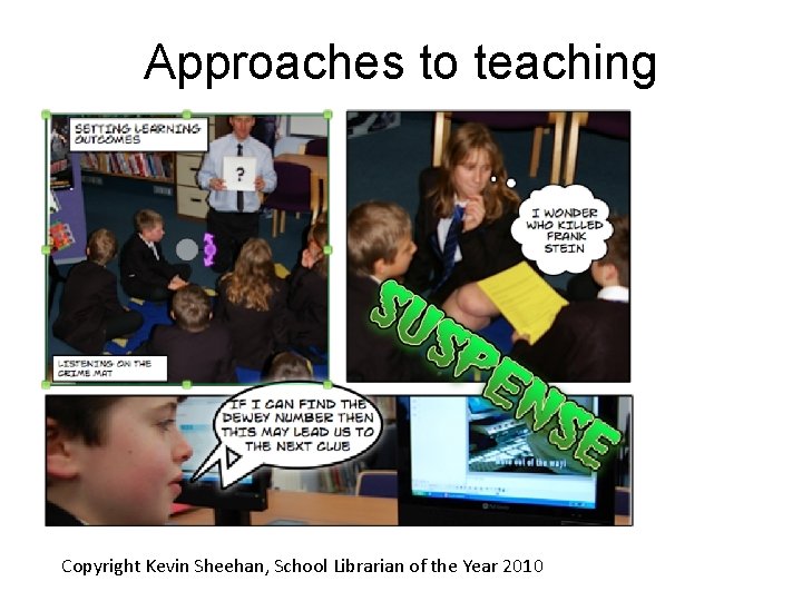 Approaches to teaching Copyright Kevin Sheehan, School Librarian of the Year 2010 