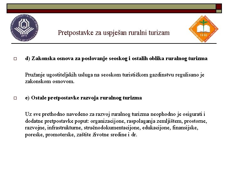 Pretpostavke za uspješan ruralni turizam o d) Zakonska osnova za poslovanje seoskog i ostalih